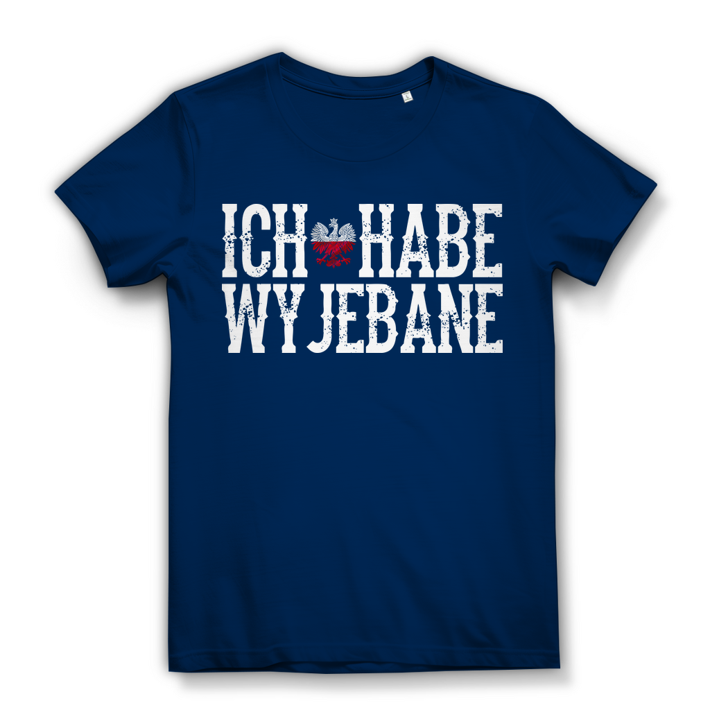 Ich habe wyjebane Damen Bio T-Shirt Polnisch Slang Weißadler Statement Spruch Navy