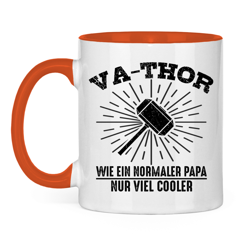 Va-Thor wie ein normaler Papa nur viel cooler - Tasse zweifarbig Orange