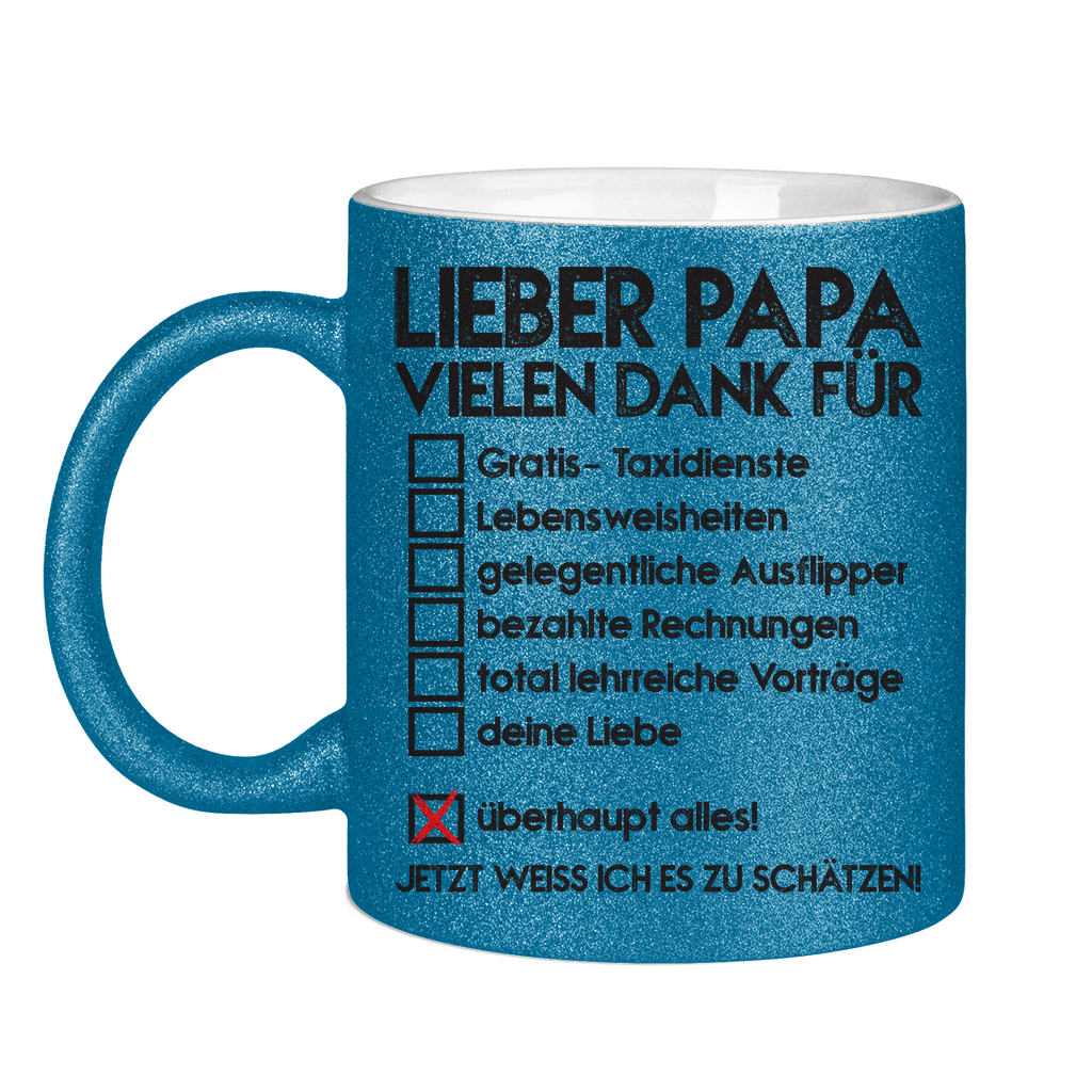 Lieber Papa vielen dank für überhaupt alles! - Glitzertasse Blue Glitter One size