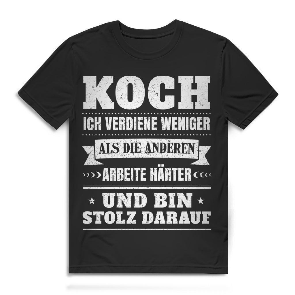 Männer Koch Shirt – Weniger Lohn mehr Einsatz – Stolzes Statement Design Black