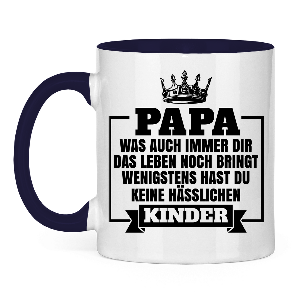 Papa wenigstens hast du keine hässlichen Kinder - Tasse zweifarbig Navy