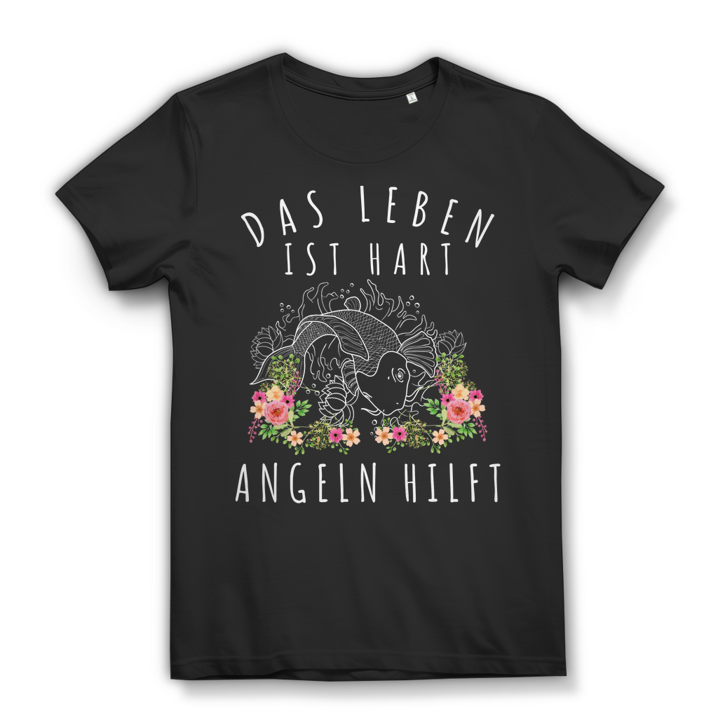 Damen Angler Shirt – Das Leben ist hart Angeln hilft – Bio Baumwolle T-Shirt Black