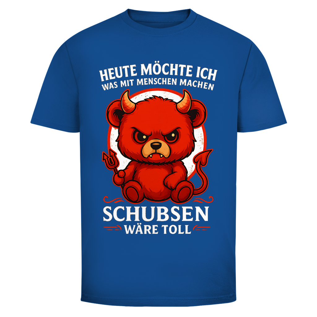 Heute möchte ich was mit Menschen machen Schubsen wäre toll Herren T-Shirt Royal Blue