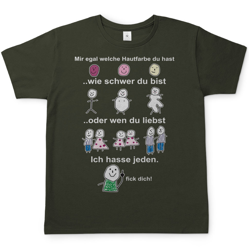 Mir egal welche Hautfarbe du hast - Herren Shirt