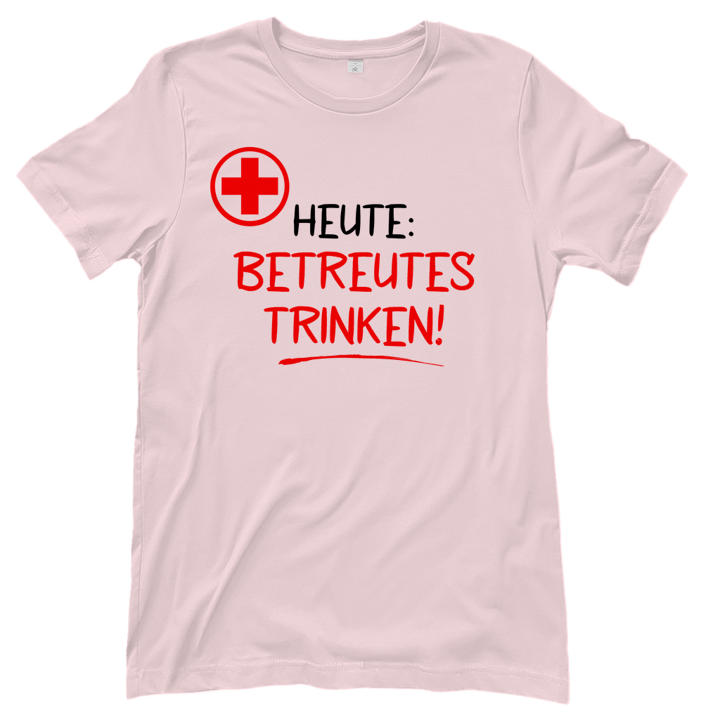 Heute betreutes Trinken! - Damenshirt Orchid Pink
