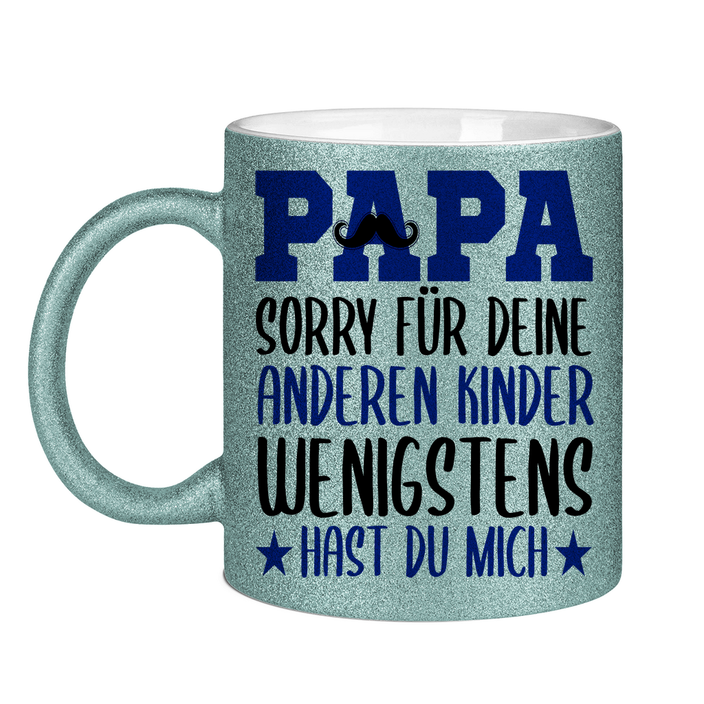 Papa sorry für deine anderen Kinder wenigstens hast du mich - Glitzertasse Light Blue Glitter One size