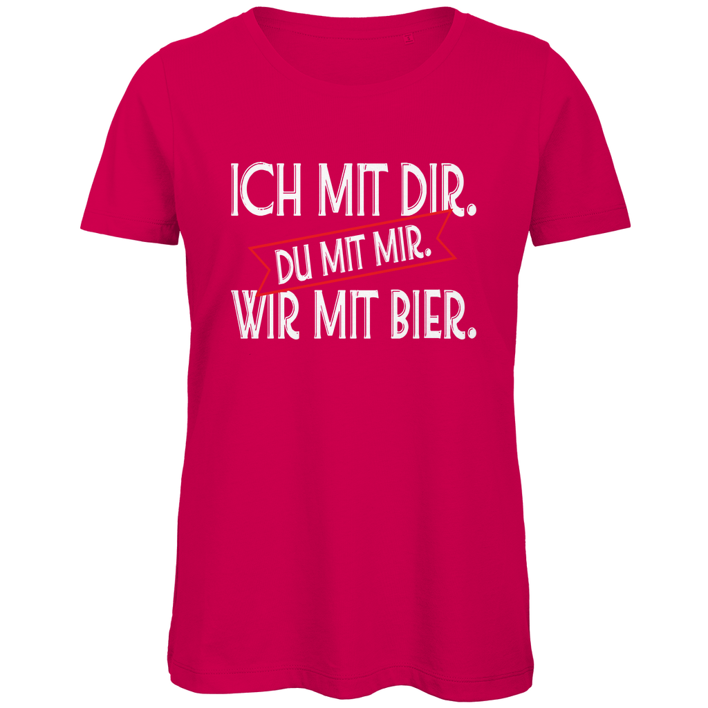 Ich mit dir. Du mit mir. Wir mit Bier. - Damen Premium Bio T-Shirt Fuchsia