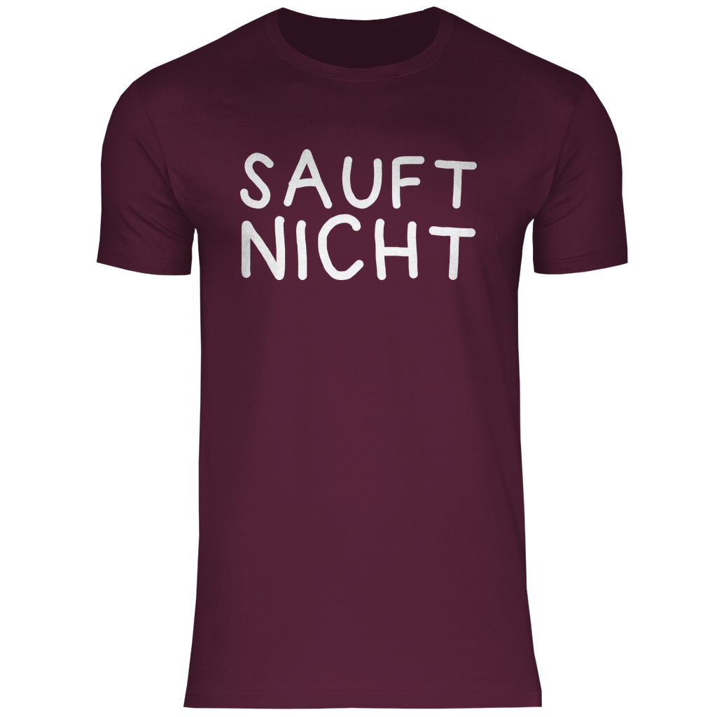 Sauft nicht ohne mich - Beidseitiger Druck - Herren Shirt Burgundy
