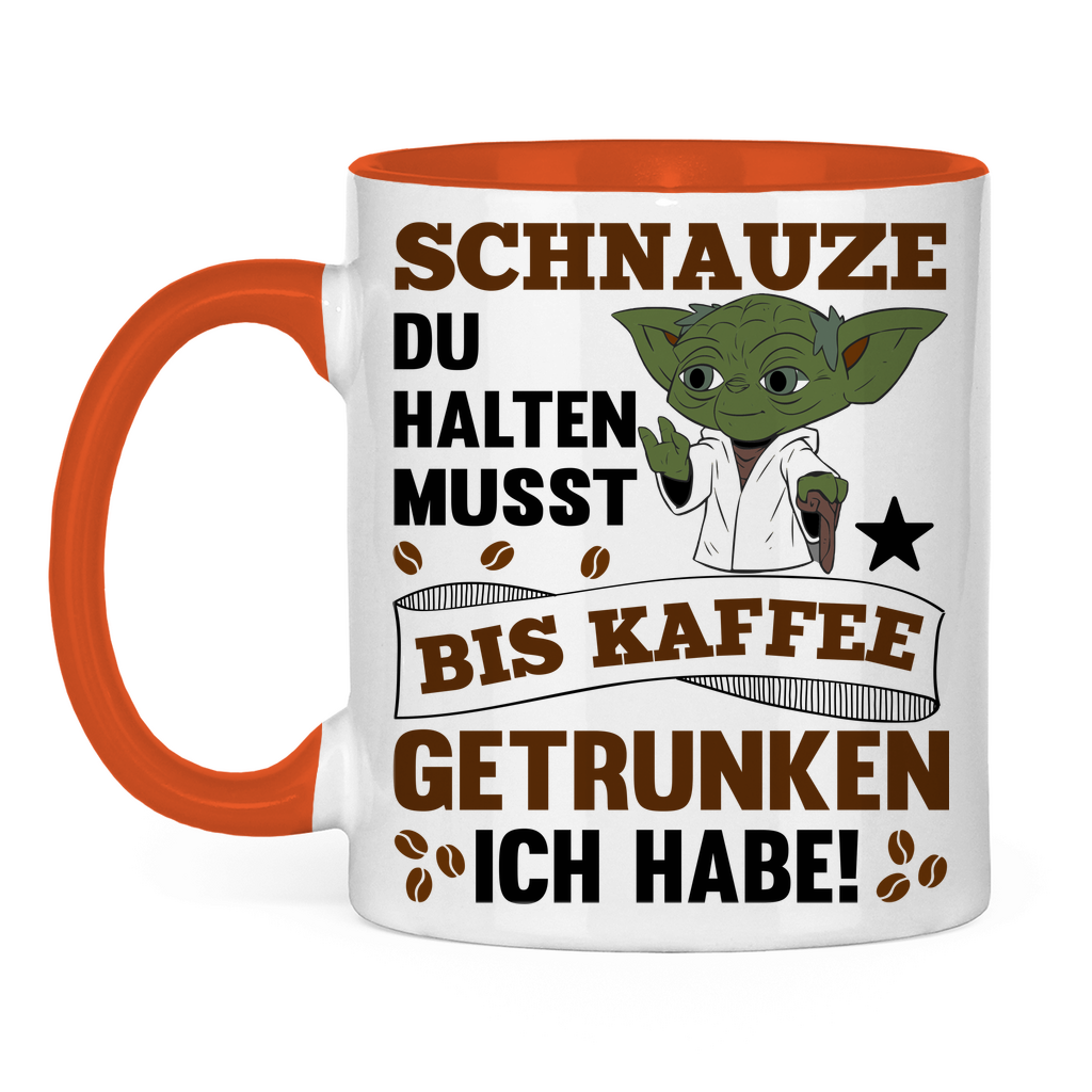 Schnauze du halten musst bis Kaffee getrunken ich habe! Yoda - Tasse zweifarbig Orange