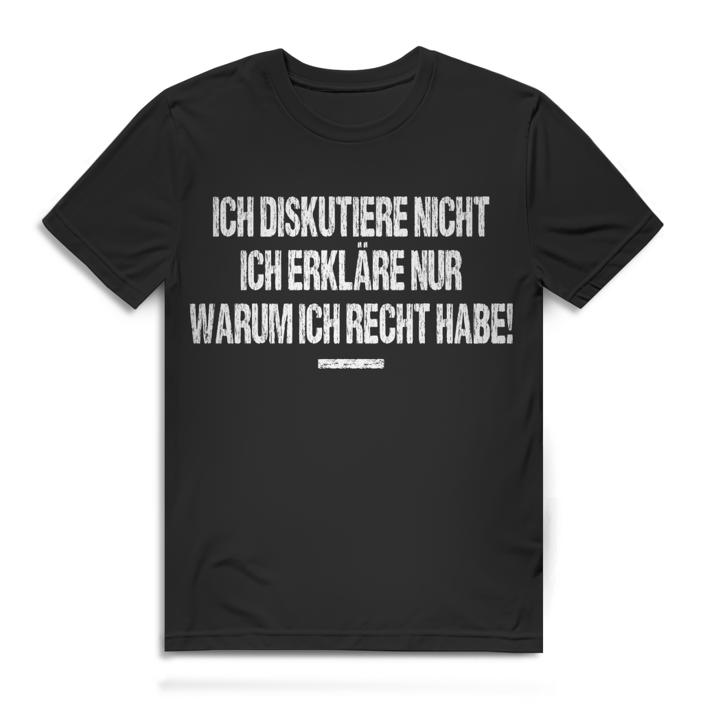 Lustiges Männer T-Shirt Ich diskutiere nicht Statement Geschenk Büro Funshirt Black