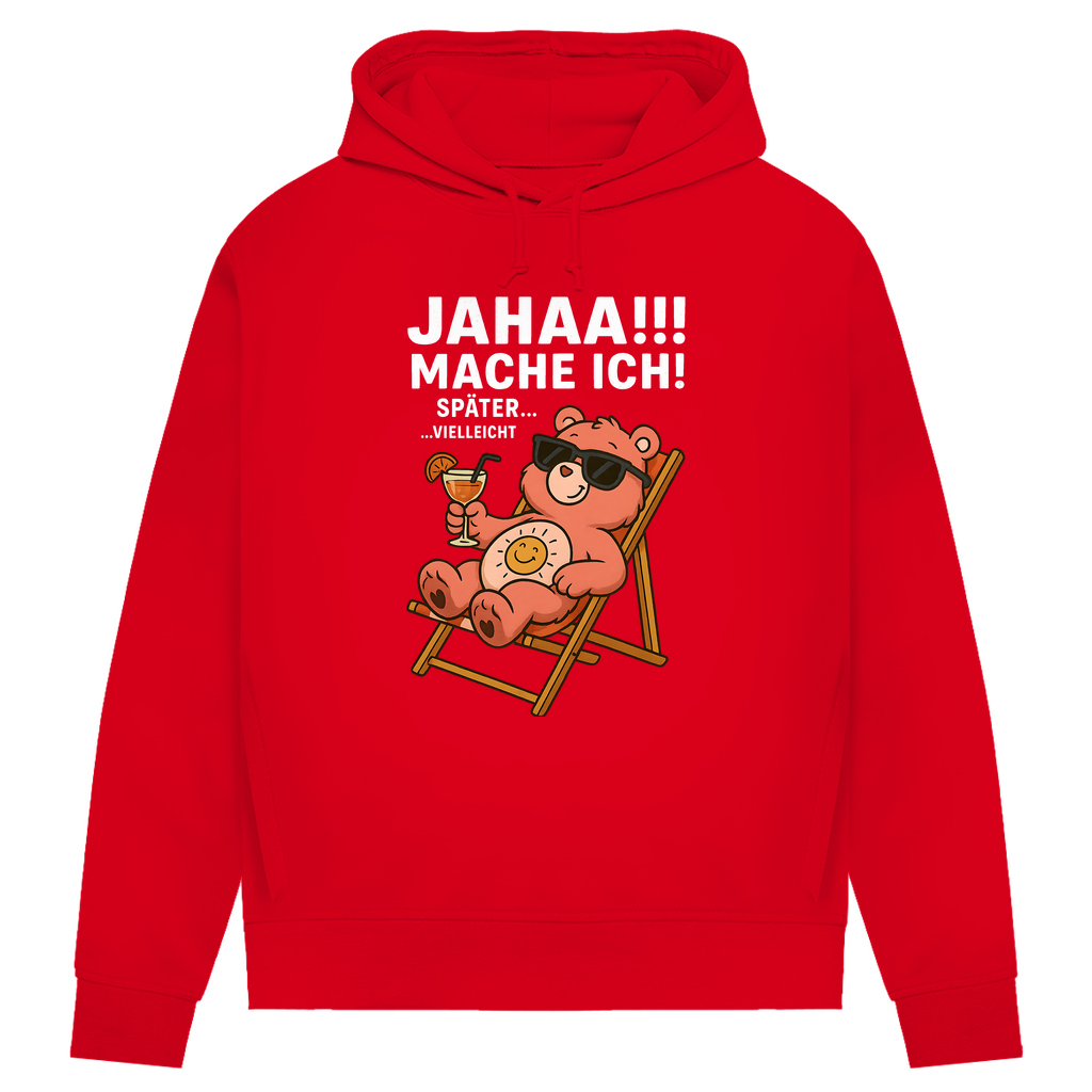 Damen Bio Hoodie Jahaa Mache Ich Später Vielleicht Chill Bär Baumwolle Red