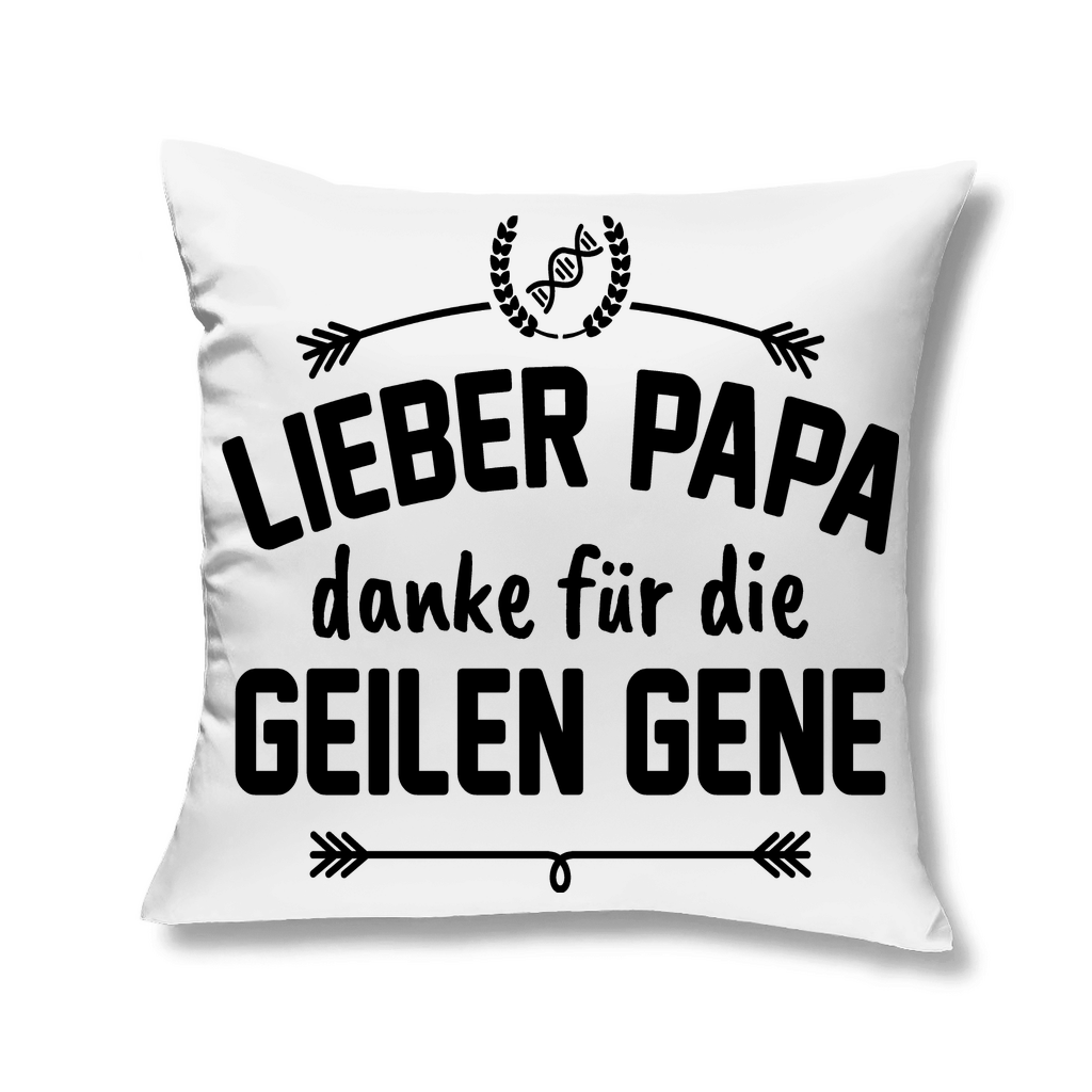 Lieber Papa danke für die geilen Gene - Kopfkissen White 40x40