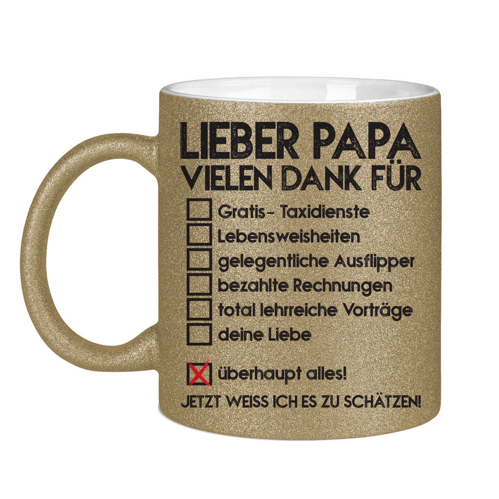 Lieber Papa vielen dank für überhaupt alles! - Glitzertasse Dark Gold Glitter One size