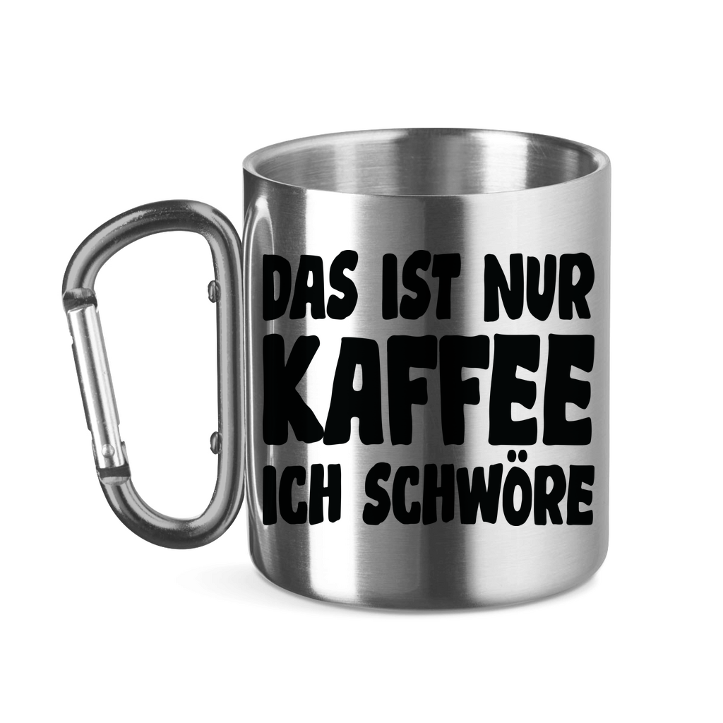 Das ist nur Kaffee ich schwöre - Edelstahltasse mit Karabinergriff Silver