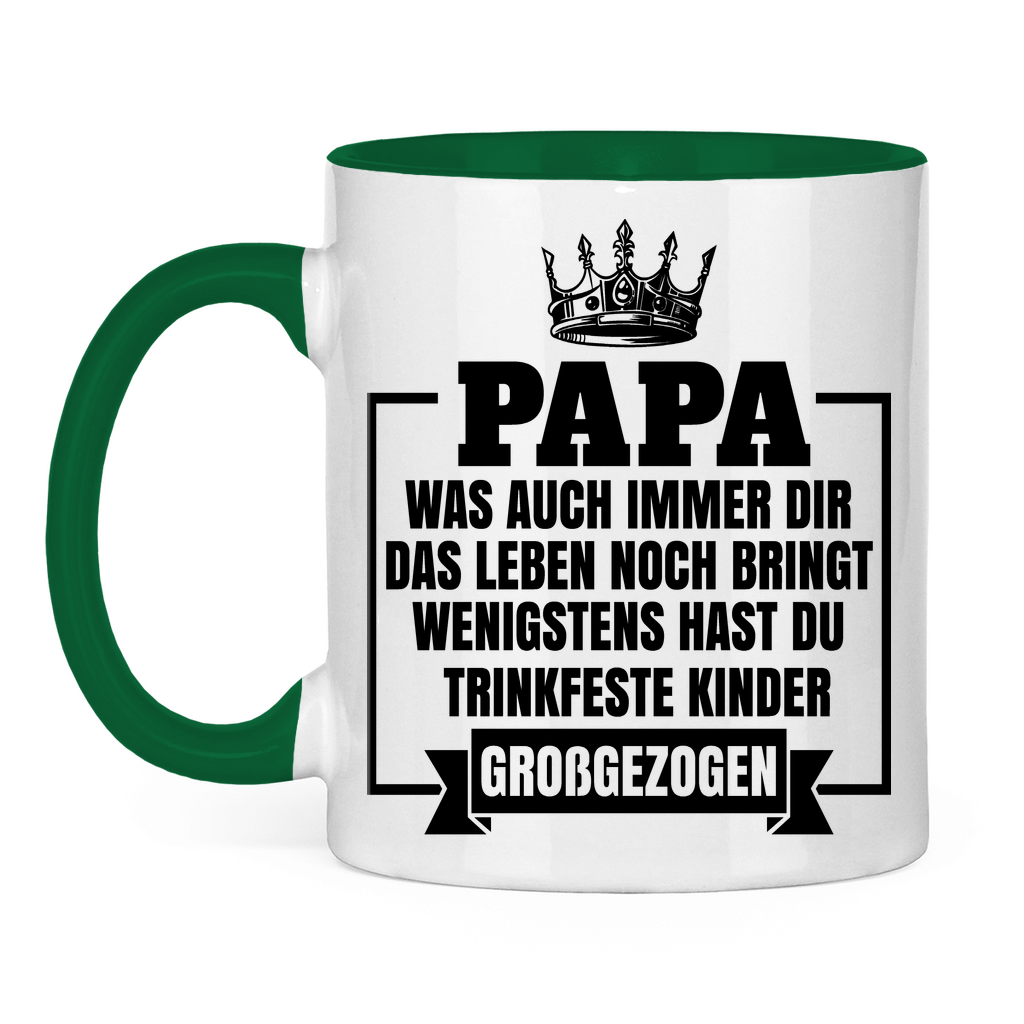 Papa wenigstens hast du trinkfeste Kinder großgezogen - Tasse zweifarbig Green