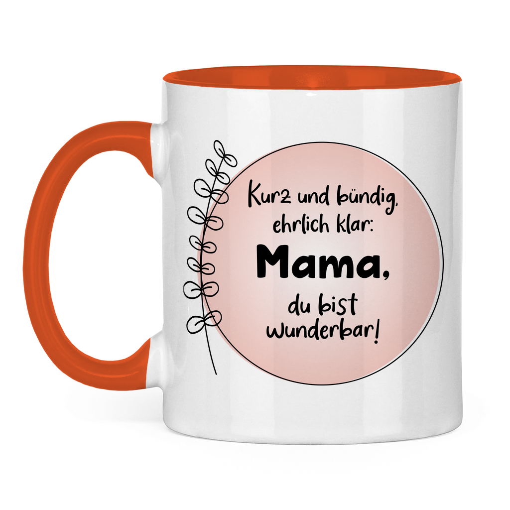 Mama du bist wunderbar! - Tasse zweifarbig Orange