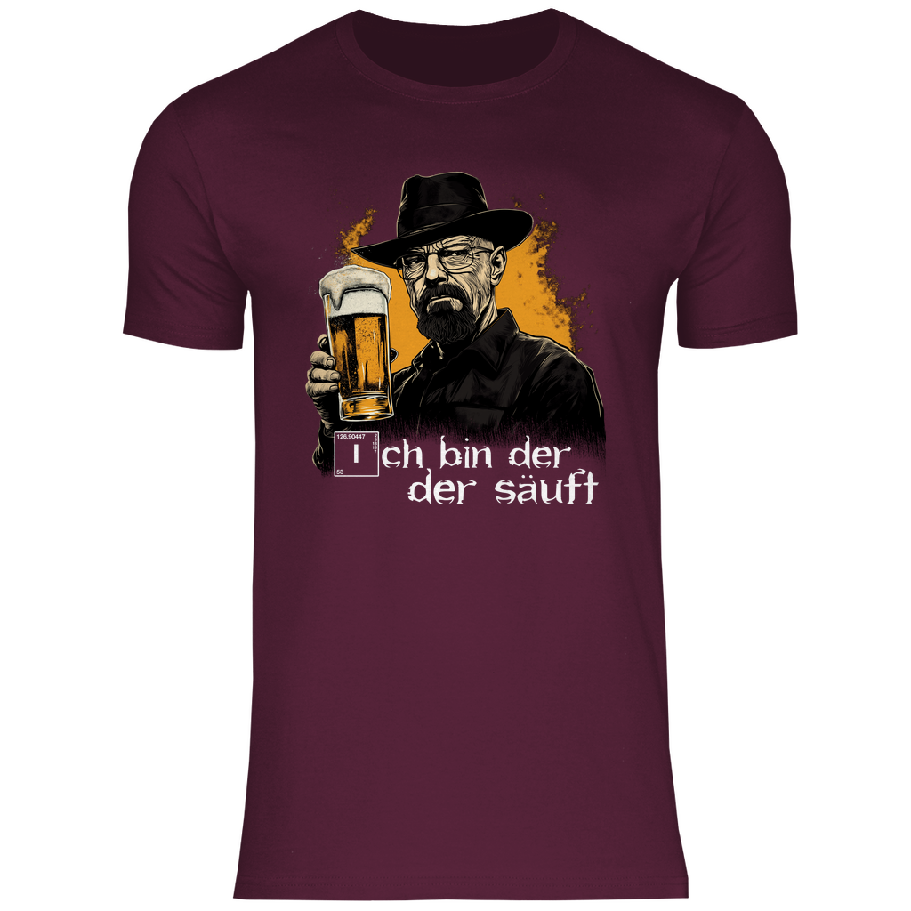 Ich bin der der säuft - Herren Shirt Burgundy