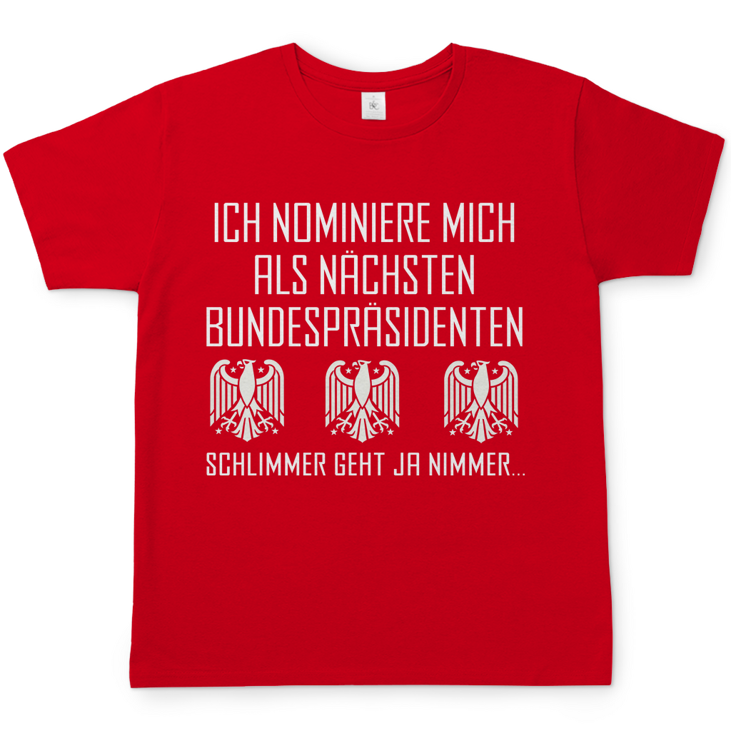 Ich nominiere mich als nächsten Bundespräsidenten - Herren Shirt Red