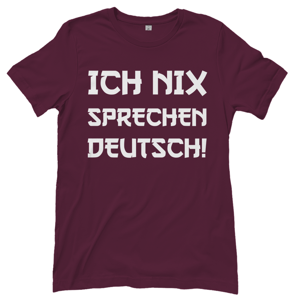 Ich nix sprechen Deutsch! - Damenshirt Burgundy