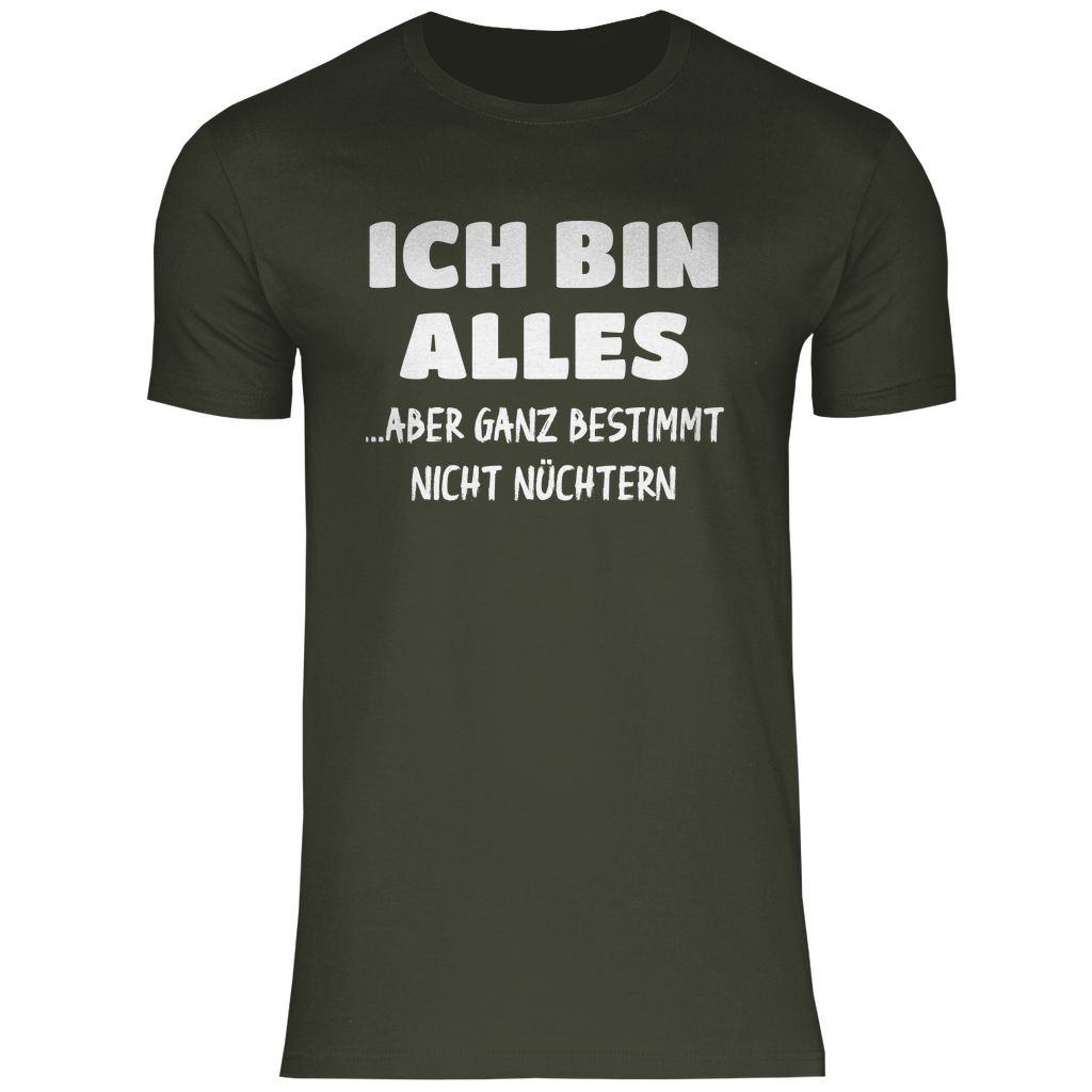 Ich bin alles... aber ganz bestimmt nicht nüchtern - Herren Shirt Urban Khaki