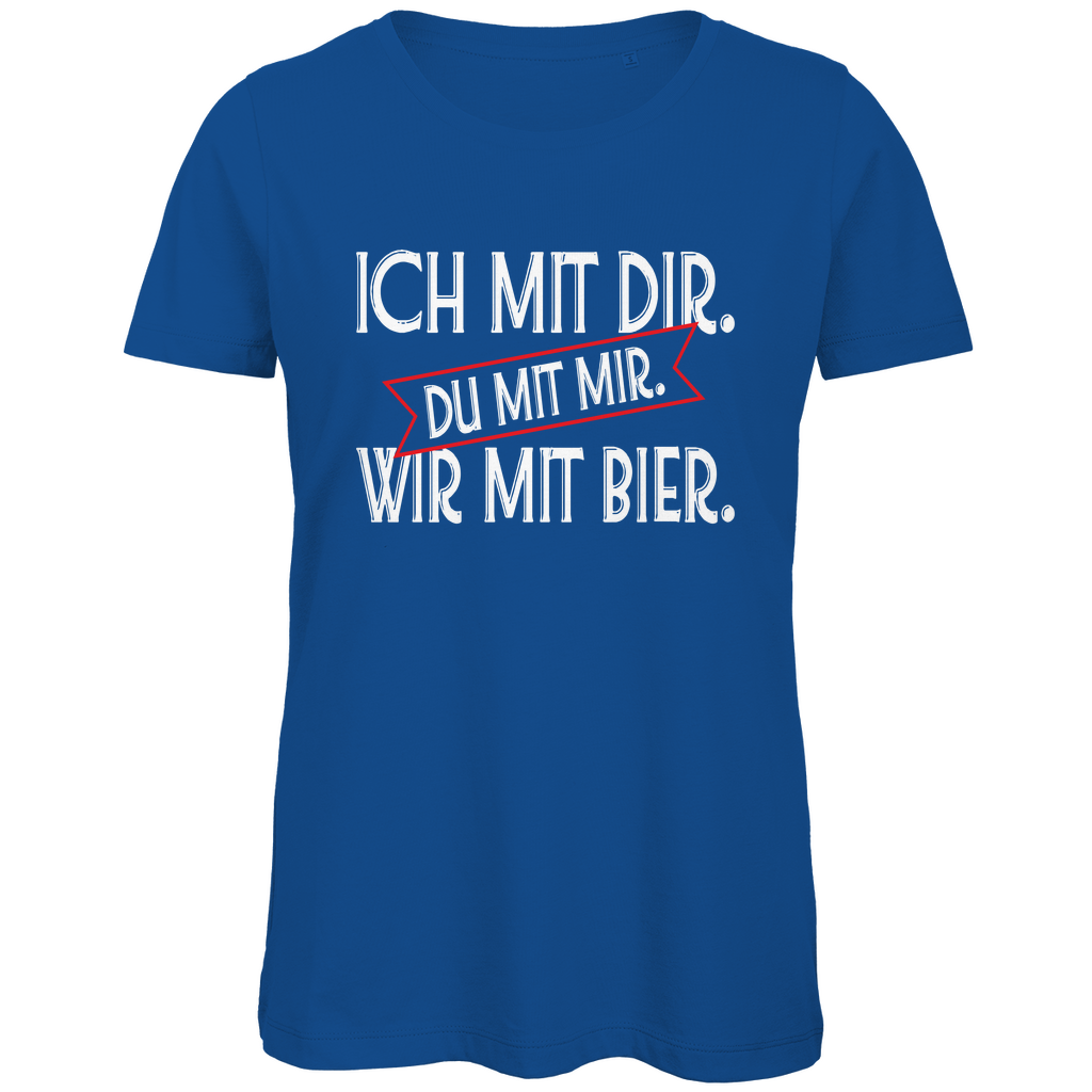 Ich mit dir. Du mit mir. Wir mit Bier. - Damen Premium Bio T-Shirt Royal Blue