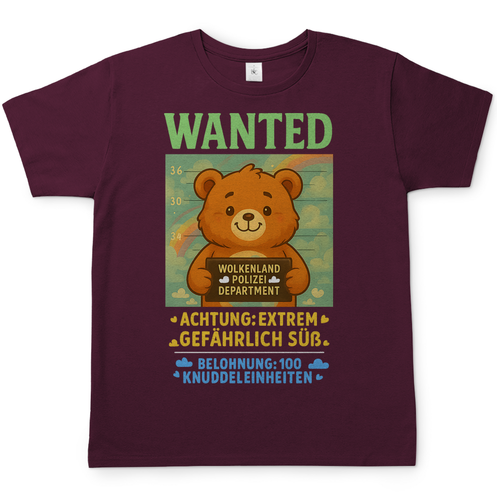 Herren T-Shirt Wanted Glücksbärchi Wolkenland Extrem Gefährlich Süß Burgundy