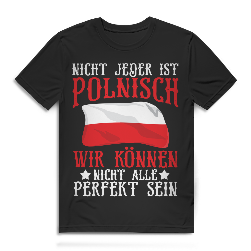 Herren T-Shirt Nicht jeder ist Polnisch perfekt sein Polen Shirt Black