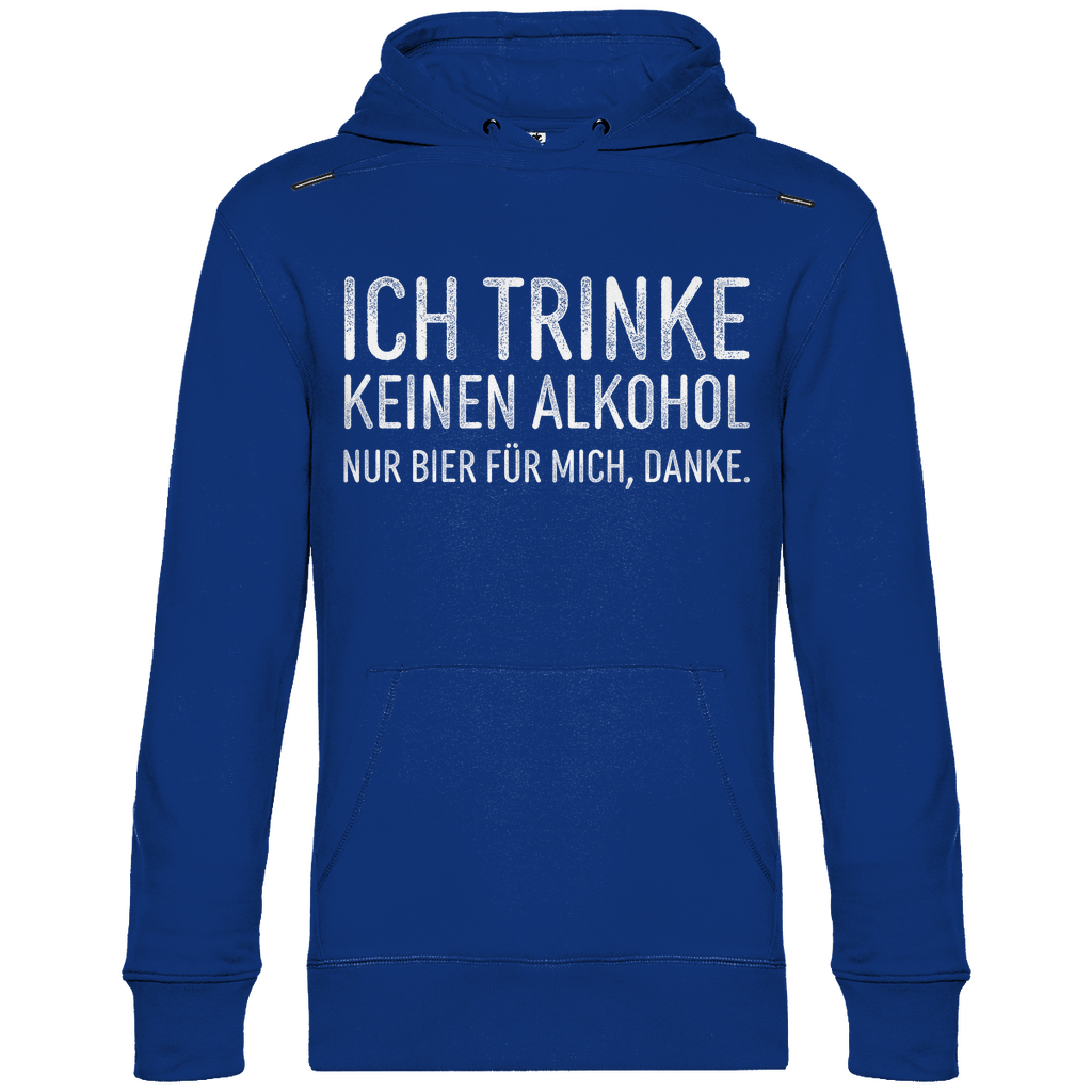 Ich trinke keinen Alkohol nur Bier für mich danke - Unisex Hoodie Royal