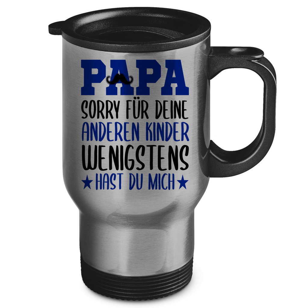 Papa sorry für deine anderen Kinder wenigstens hast du mich - Edelstahl-Thermobecher Silver One size