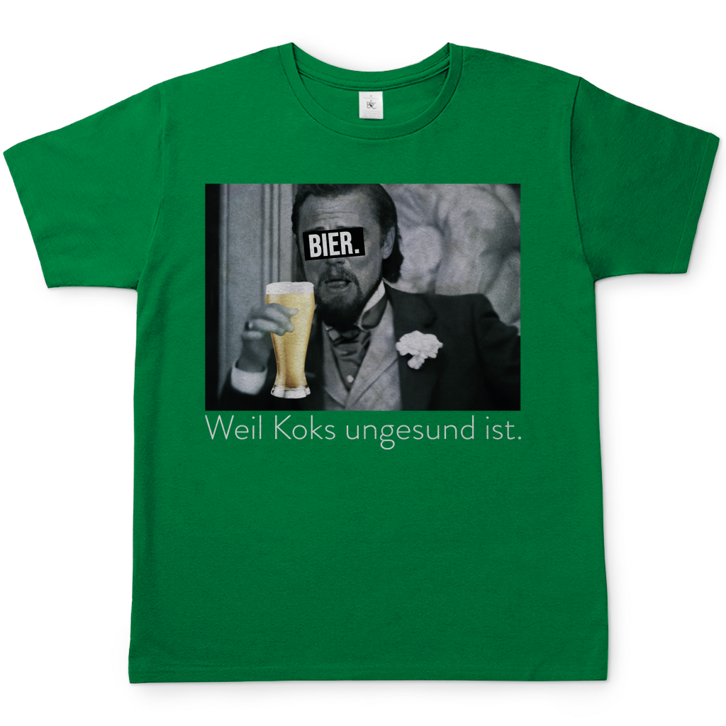 Leonardo DiCaprio - Bier weil Koks ungesund ist - Herren Shirt Kelly Green