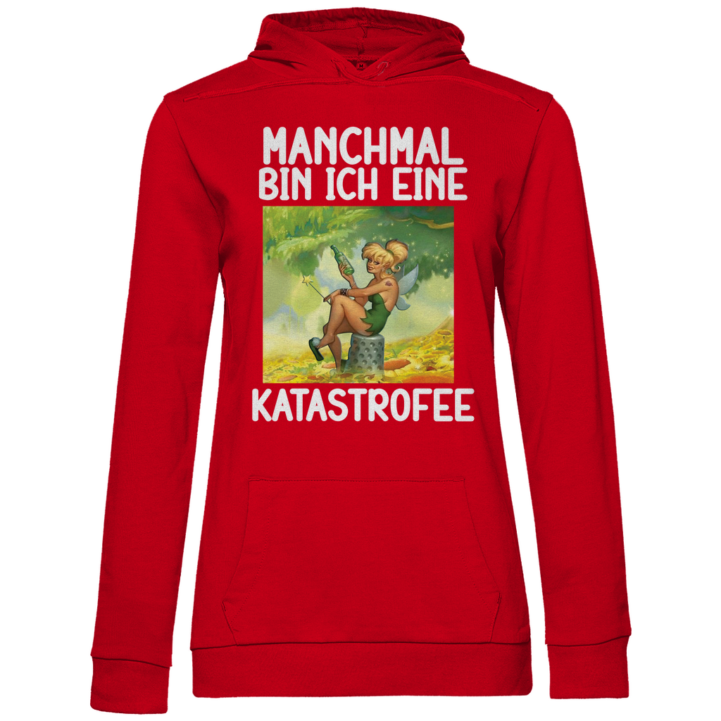 Manchmal bin ich eine Katastrofee - Damen Hoodie