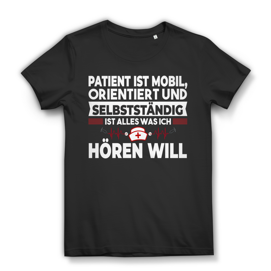 Damen T-Shirt – Patient ist mobil, orientiert und selbstständig – Pflegerin Black