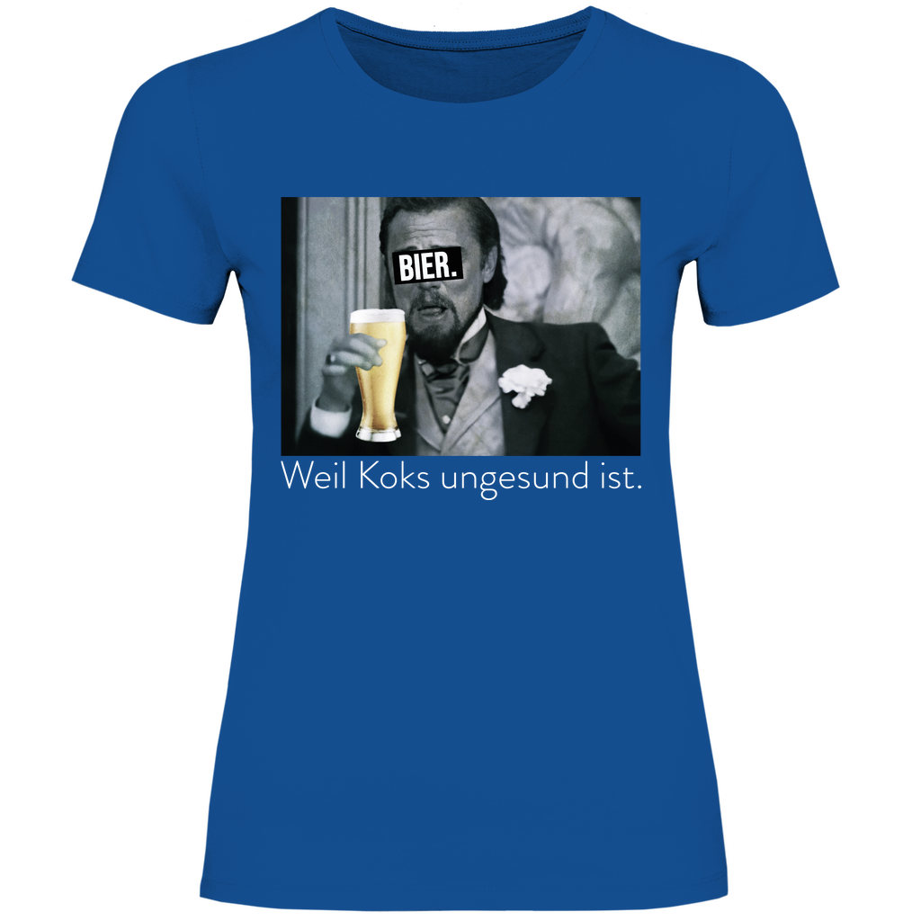 Leonardo DiCaprio - Bier weil Koks ungesund ist - Damenshirt Royal Blue