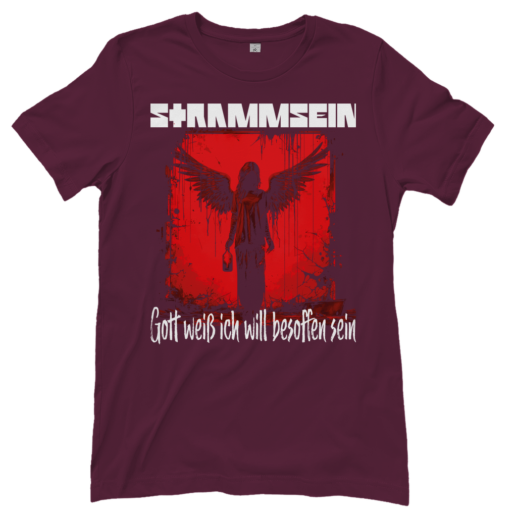 Strammsein Gott weiß ich will besoffen sein - Damenshirt Burgundy