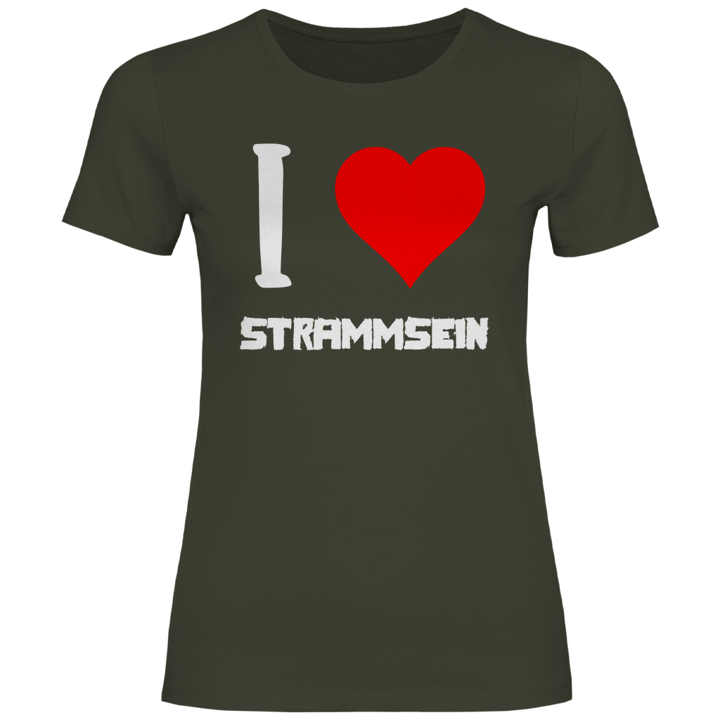 I love Strammsein - Damenshirt Urban Khaki