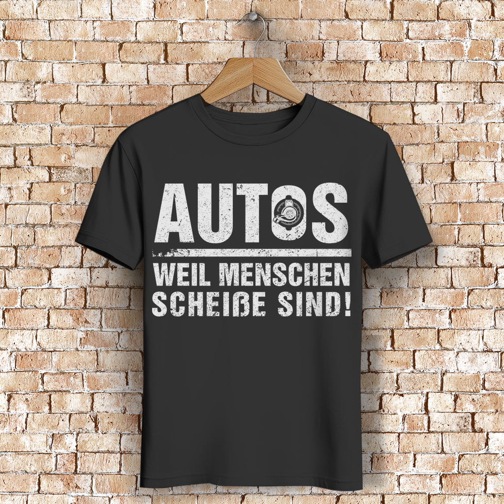 Männer Funshirt Auto – Schrauber T-Shirt mit weil Menschen scheiße sind Spruch
