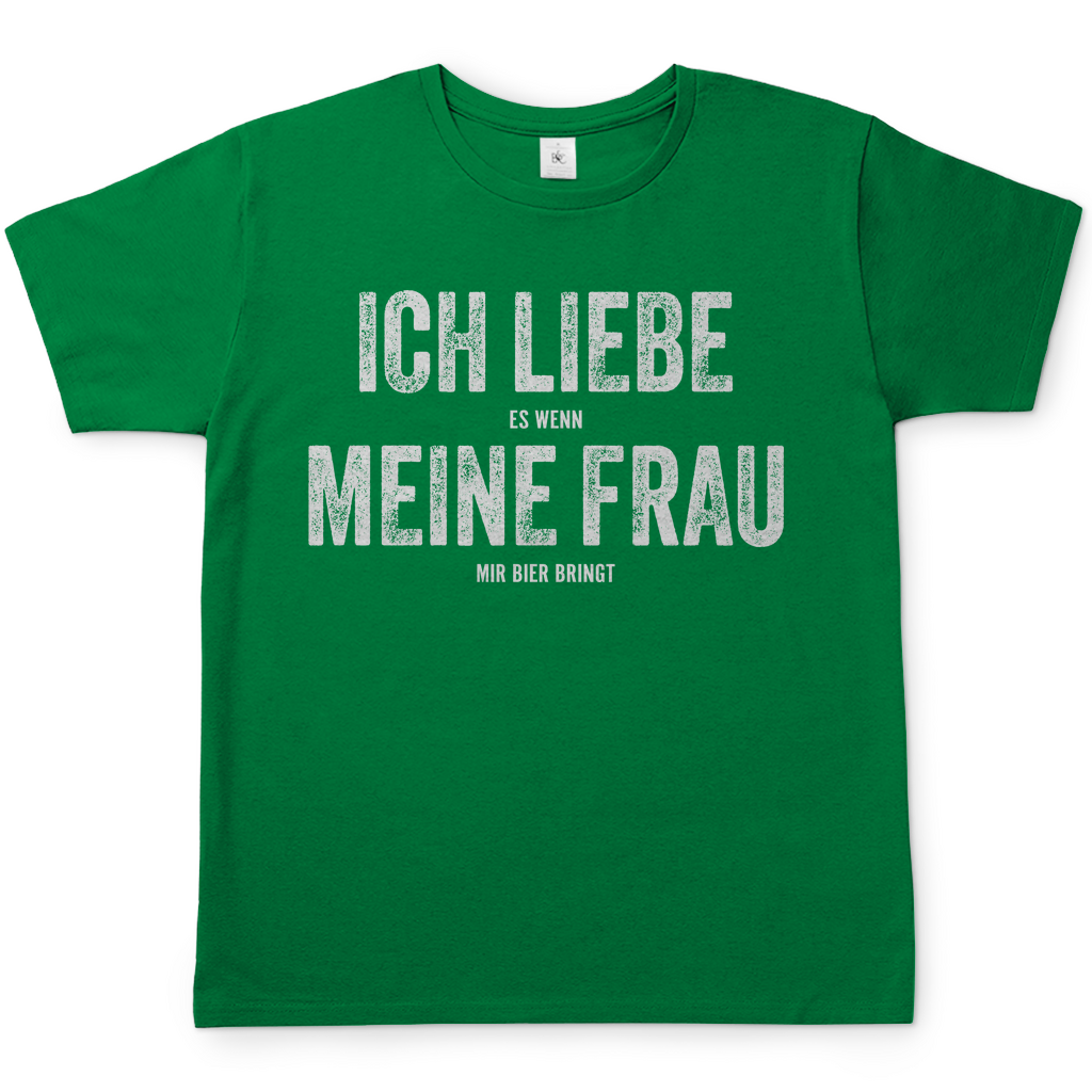 Ich liebe es wenn meine Frau mir Bier bringt - Herren Shirt Kelly Green