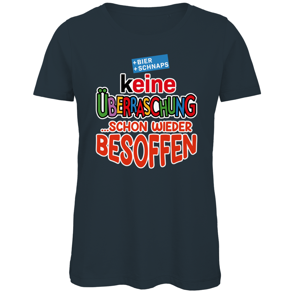 Keine Überraschung - schon wieder besoffen - Damen Premium Bio T-Shirt Dark Grey