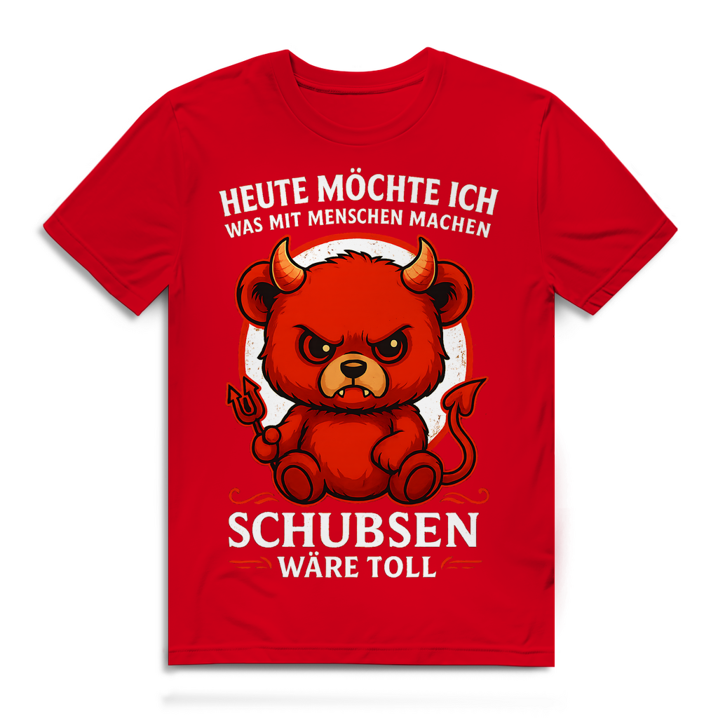 Heute möchte ich was mit Menschen machen Schubsen wäre toll Herren Premium Bio T-Shirt Red