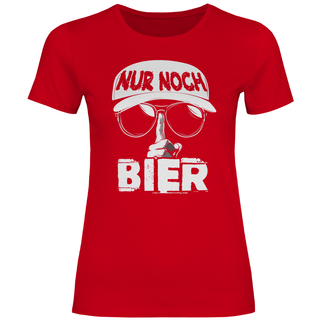 Nur noch ein Bier - Damenshirt Red