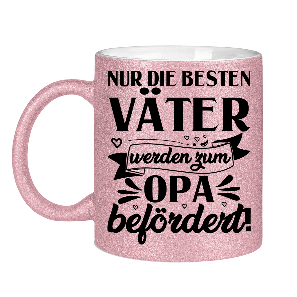 Nur die besten Väter werden zum Opa befördert! - Glitzertasse Pink Glitter One size