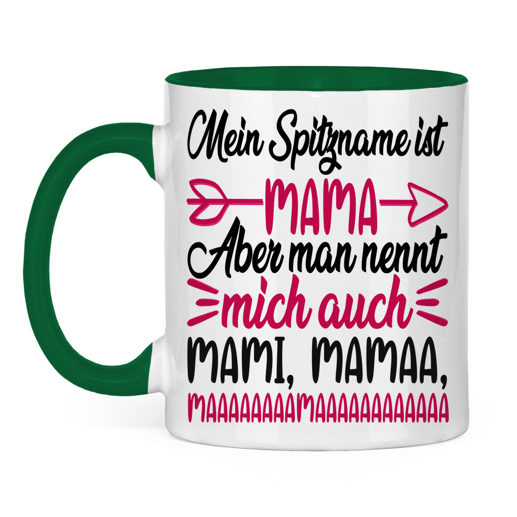 Mein Spitzname ist Mama aber man nennt mich auch Mami - Tasse zweifarbig