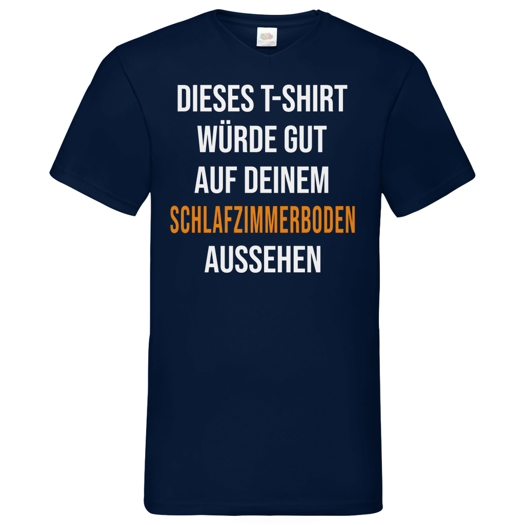 T-Shirt würde gut auf deinem Schlafzimmerboden aussehen - Herren V-Neck Shirt Navy