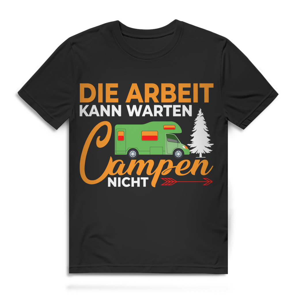 Campingshirt Die Arbeit kann warten Campen nicht Männer Wohnmobil Spruch Black