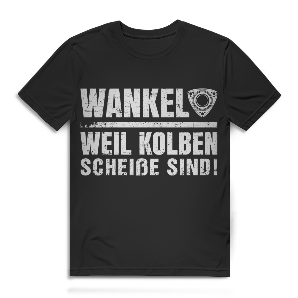 Herren T-Shirt Wankel weil Kolben scheiße sind Wankelmotor Shirt Black