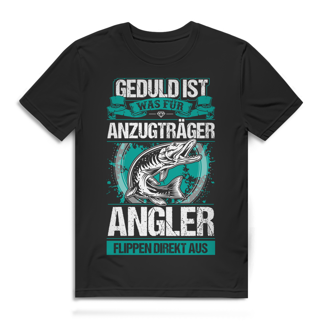 Herren T-Shirt Geduld ist was für Anzugträger Angler Shirt Bio Baumwolle Black