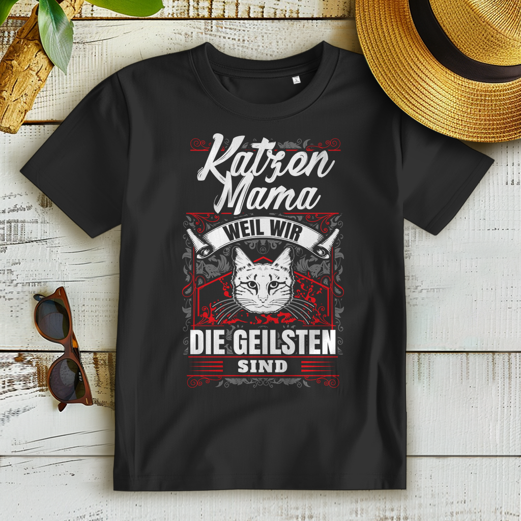 Katzenmama Shirt Damen – Weil wir die Geilsten sind – Geschenk für Katzen Mamas