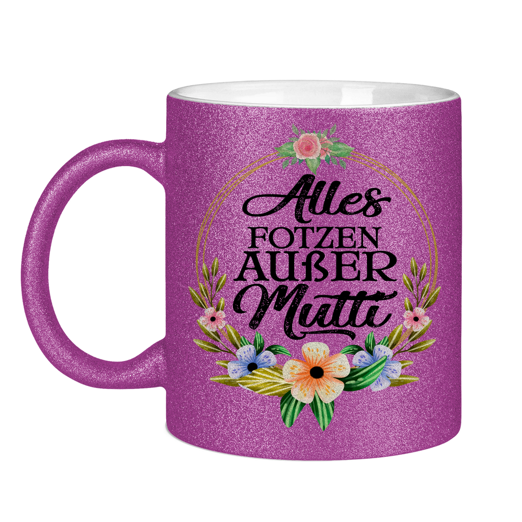 Alles Fotzen außer Mutti - Glitzertasse Purple Glitter One size