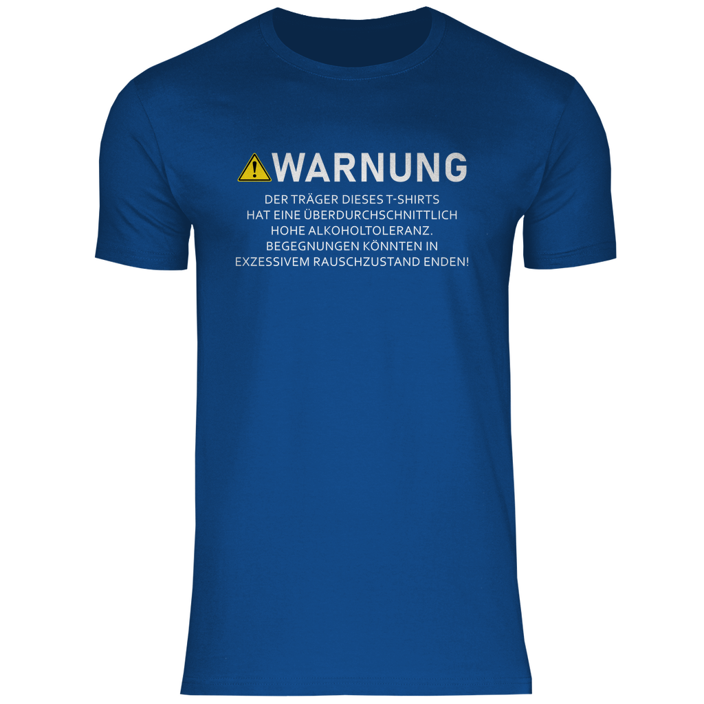 Warnung - Überdurchschnittliche Alkoholtoleranz - Herren Shirt Royal Blue