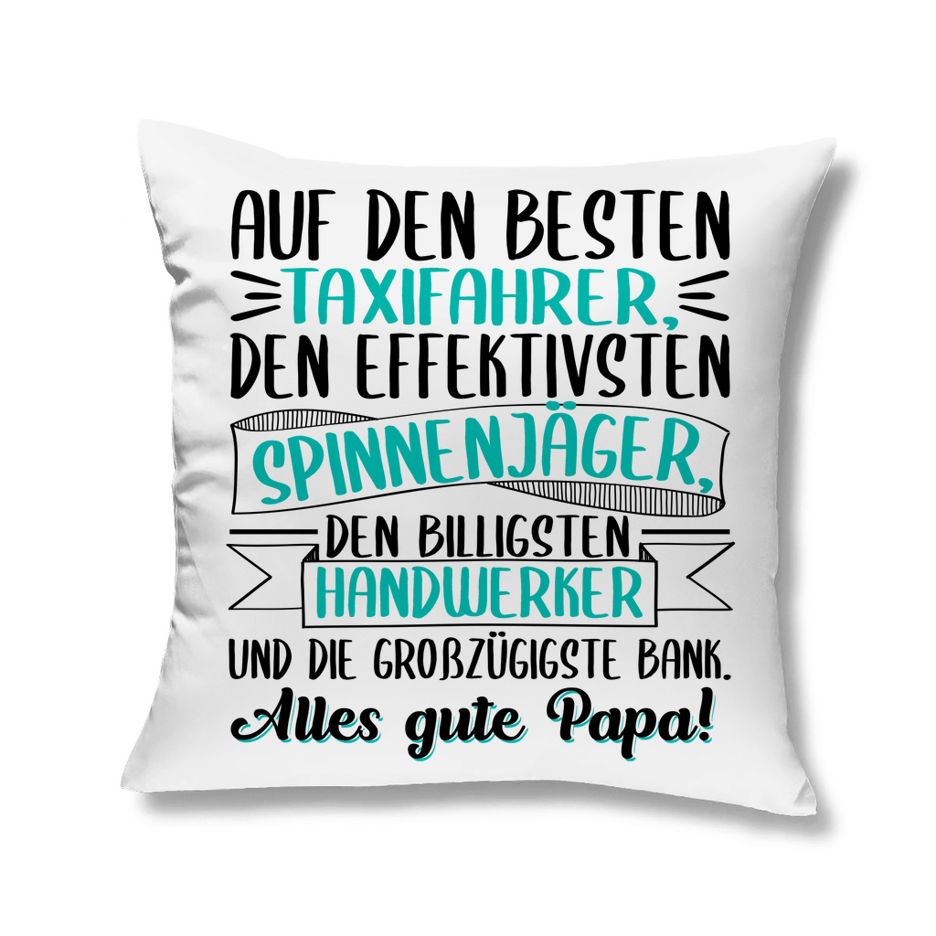 Auf den besten. Alles gute Papa! - Kopfkissen White 40x40